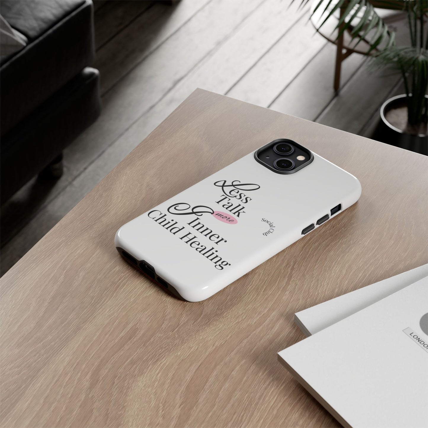 Inner Child Healing Phone Case - Less Talk More Healing - Tough Cases