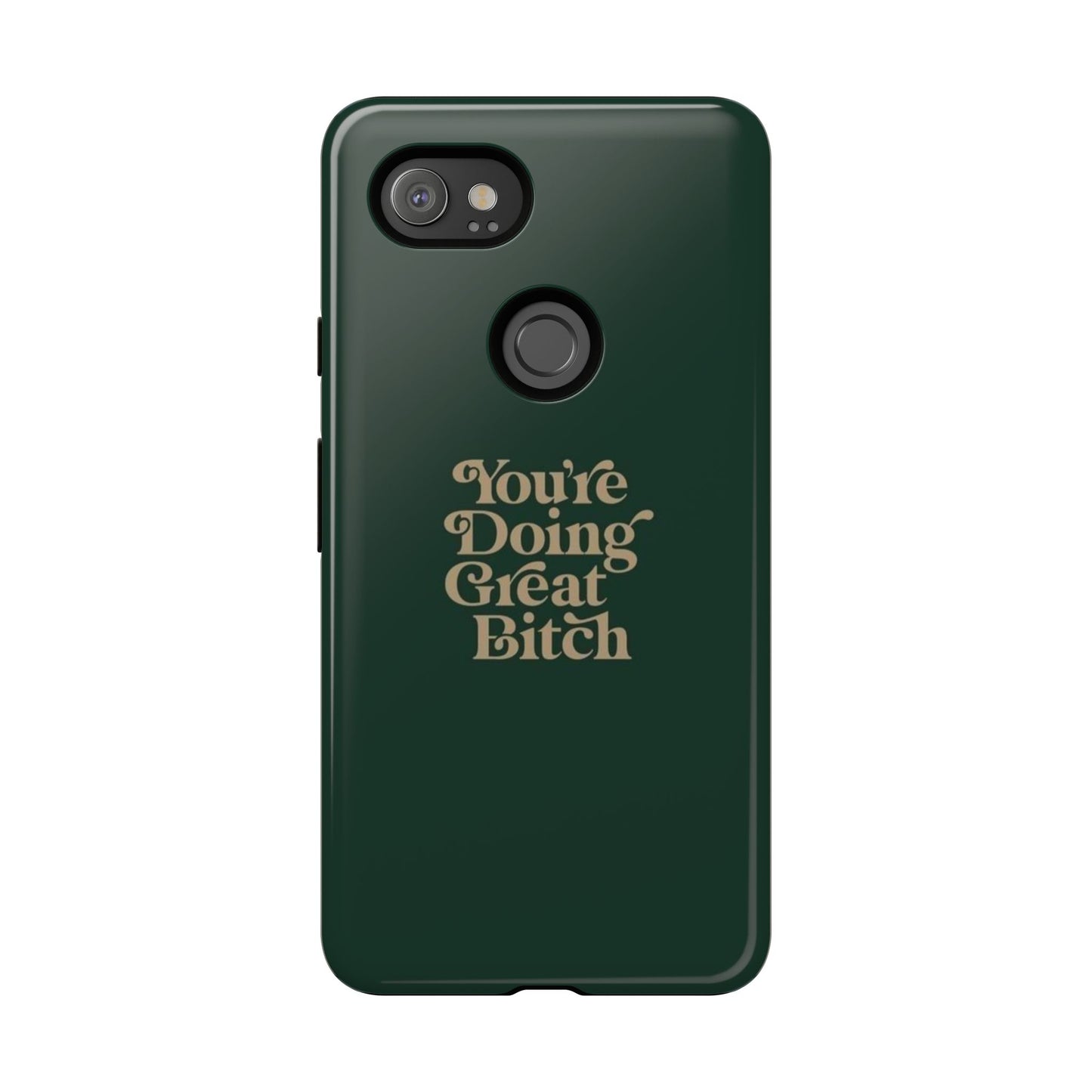 Tough Cases, Encouraging Phone Case, Motivational Phone Cover, Inspirational Phone Protector, Tough Love Phone Case, You're Doing Great