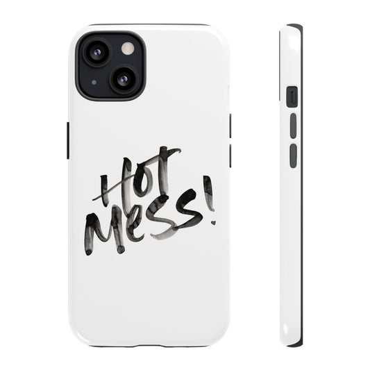 Hot Mess Phone Case, Fun Phone Cover, Gift for Her, Quirky Accessory, Stylish Mobile Case, Trendy Gift Idea - Its Fine, I Am Fine