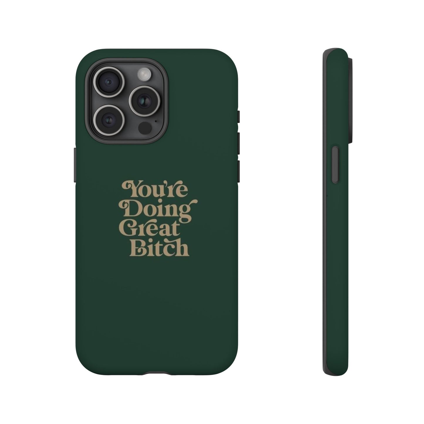 Tough Cases, Encouraging Phone Case, Motivational Phone Cover, Inspirational Phone Protector, Tough Love Phone Case, You're Doing Great