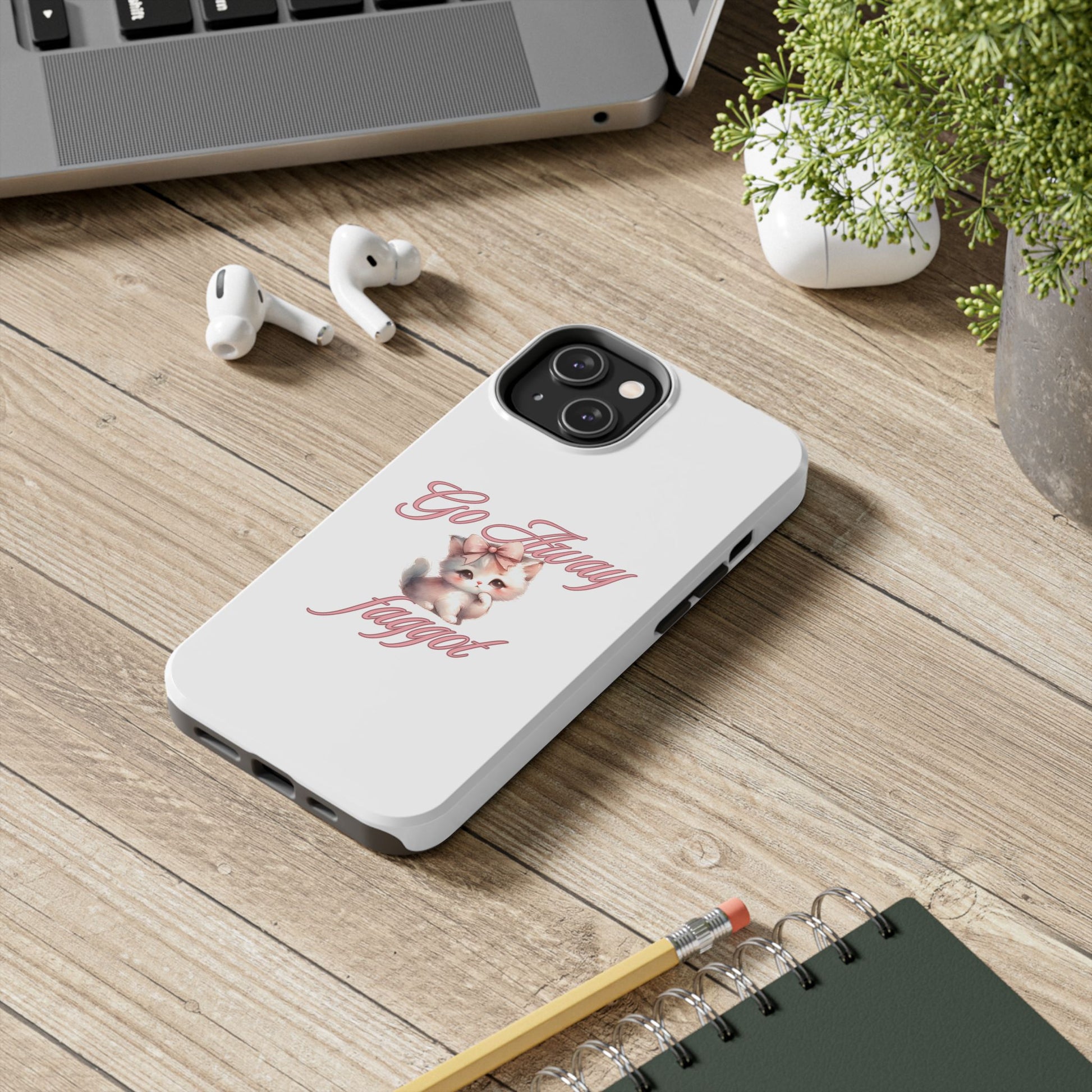 Cute Cat Tough Phone Case - Go Away Design - Its Fine, I Am Fine