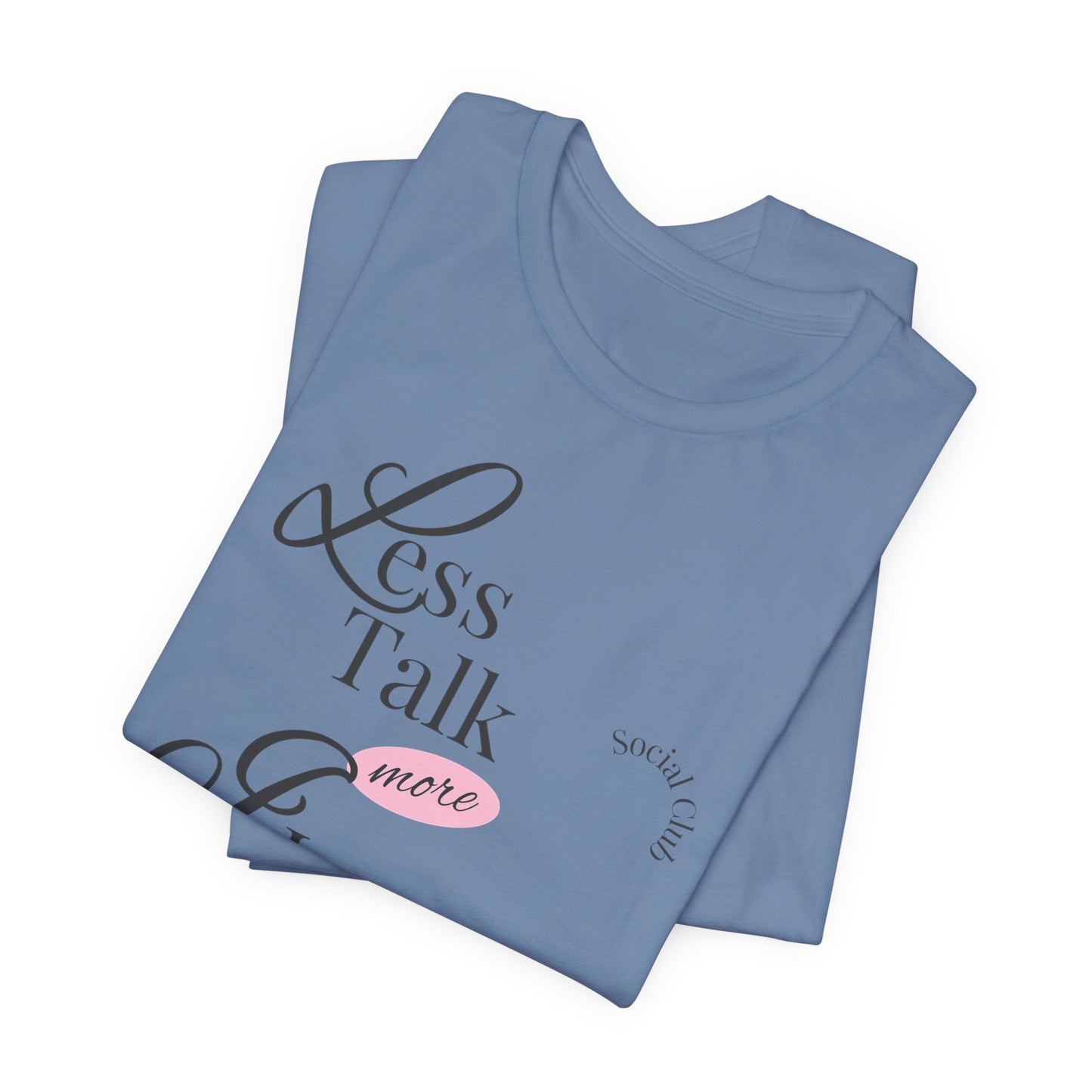 Less Talk More Inner Child Healing T-Shirt – Unisex Jersey Tee for Empowerment and Self-Care