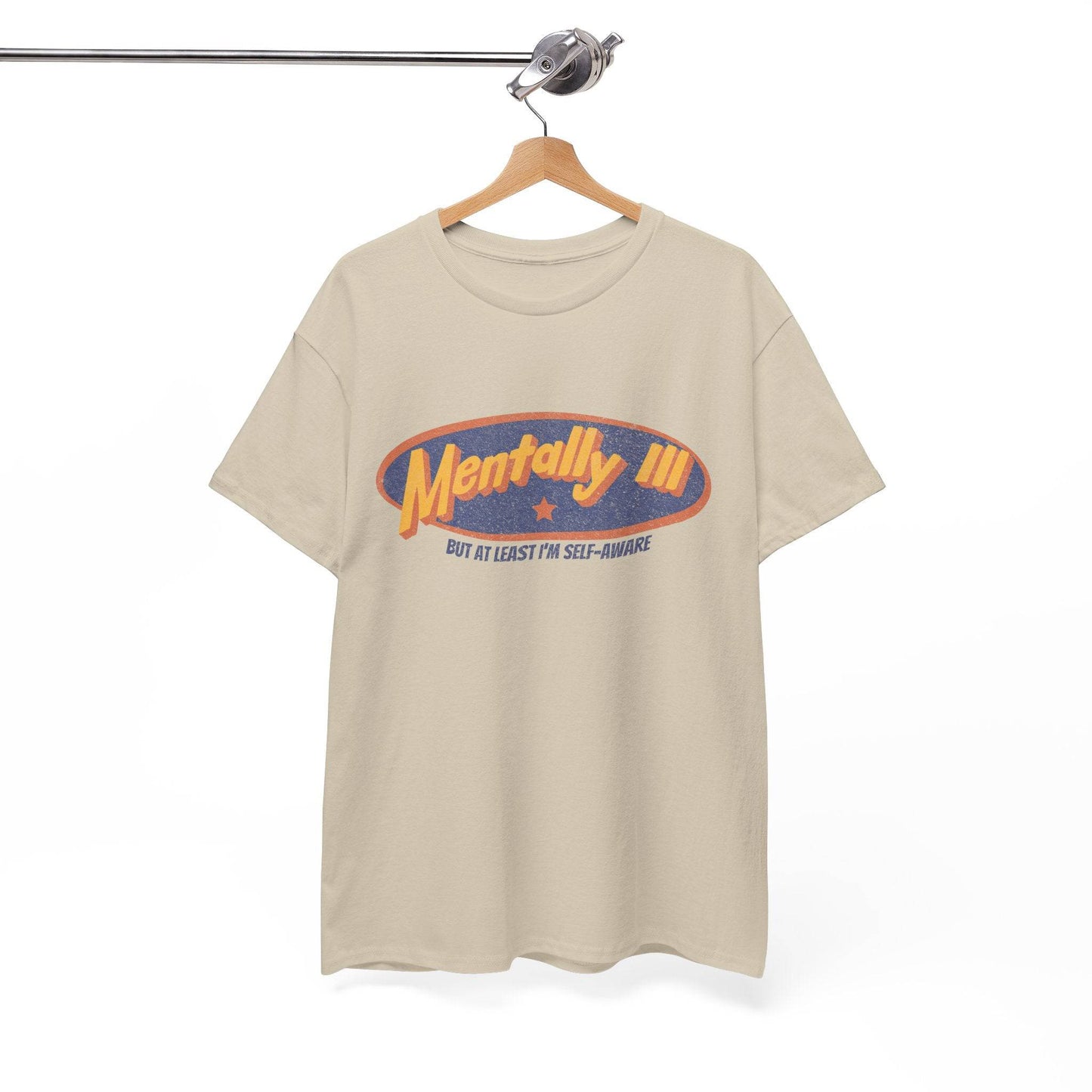 Mentally Ill & Thriving (Sort Of) – Funny Self-Aware Unisex Cotton Tee - Its Fine, I Am Fine