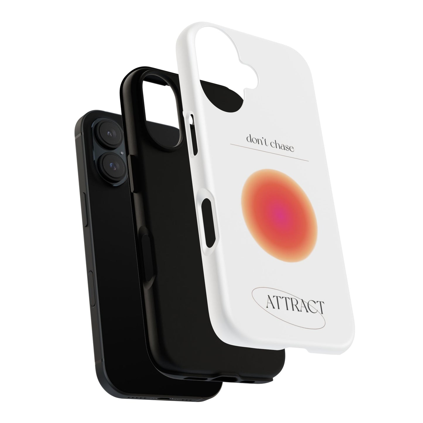 Phone Case, Don't Chase Attract Tough Cases, Durable Cover, Protective Shell, Rugged Case, Impact Resistant, Phone Accessory