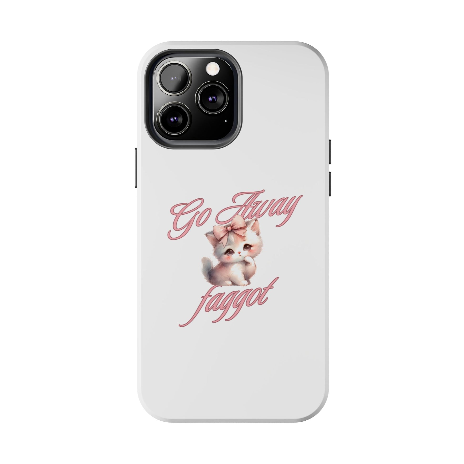 Cute Cat Tough Phone Case - Go Away Design - Its Fine, I Am Fine