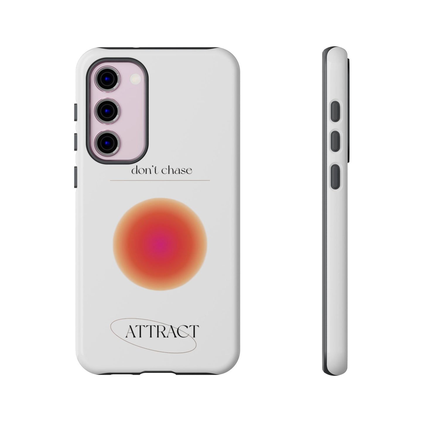 Phone Case, Don't Chase Attract Tough Cases, Durable Cover, Protective Shell, Rugged Case, Impact Resistant, Phone Accessory