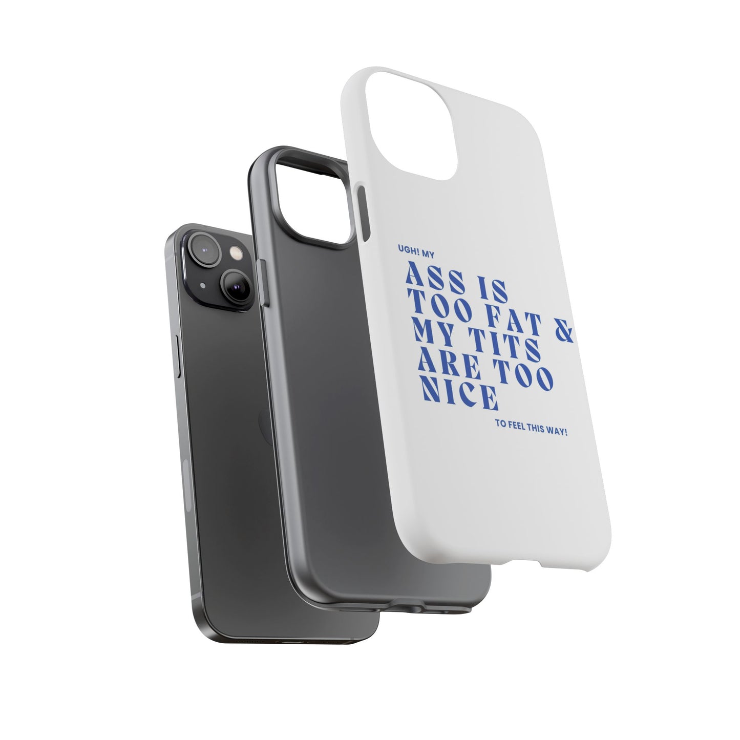 Phone Case, Bold Humor, Funny Quote, Ass & Tits, Gift for Friends, Trendy Accessory, Self-Love, Tough Phone Case, Protective Phone Cover