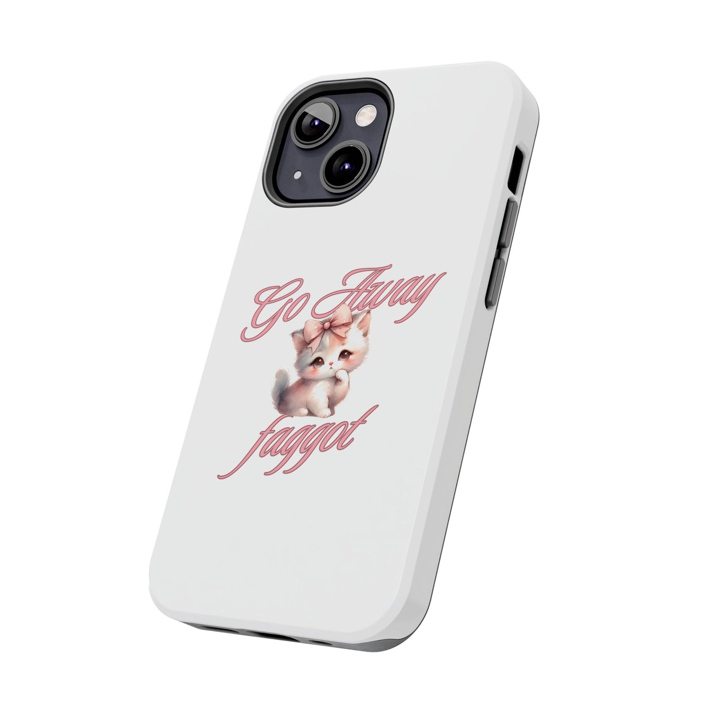 Cute Cat Tough Phone Case - Go Away Design - Its Fine, I Am Fine
