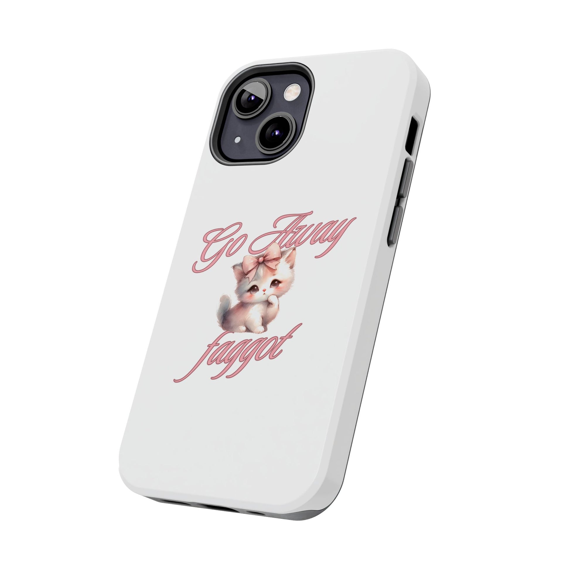 Cute Cat Tough Phone Case - Go Away Design - Its Fine, I Am Fine
