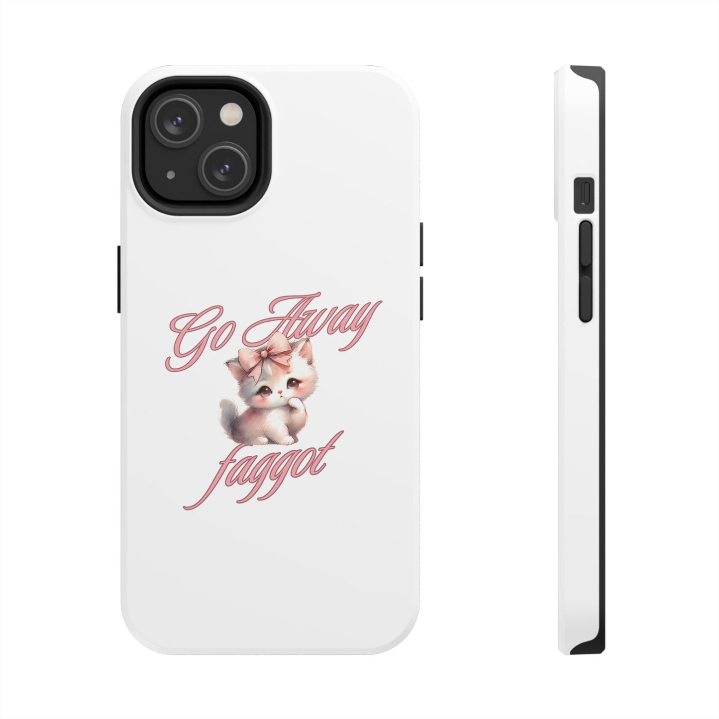 Cute Cat Tough Phone Case - Go Away Design - Its Fine, I Am Fine