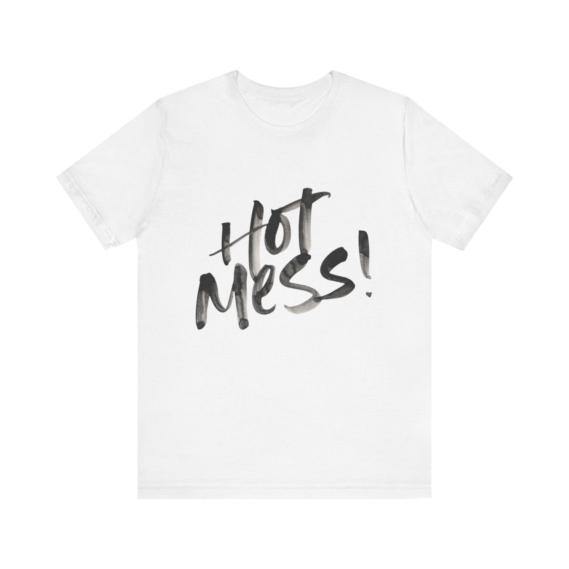 Funny Hot Mess Unisex Tee, Casual Wear, Gift for Friends, Humor Shirt, Everyday Comfort, Perfect for Birthdays - Its Fine, I Am Fine
