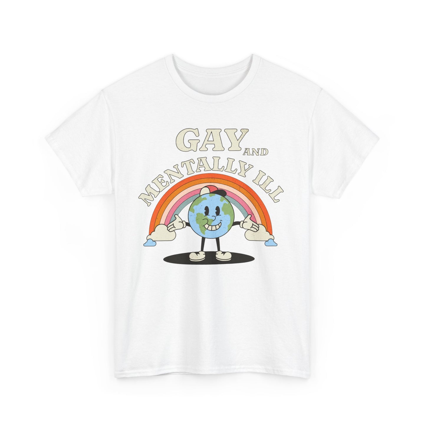 Gay and Mentally Ill Unisex Heavy Cotton Tee - Playful Graphic T-Shirt for LGBTQ+ Pride and Support